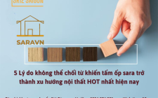  5 Lý do không thể chối từ khiến tấm ốp Sara trở thành xu hướng nội thất HOT nhất hiện nay